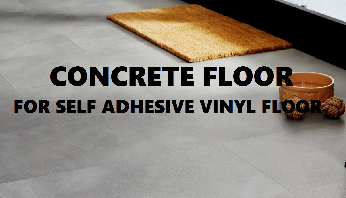 How To Prepare Concrete Floor For Self Adhesive Vinyl Tiles (Peel and Stick  PVC Floor Tiles)?